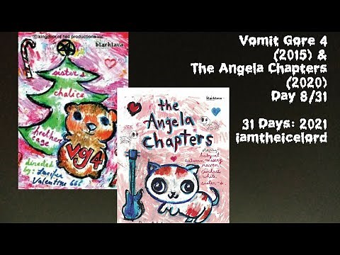 Vomit Gore 4 (2015) & The Angela Chapters (2020) • Day 8 of 31 Days of Horror 2021