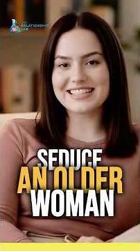 Seduce an Older Woman #psychology #relationship #motivation #fearofintimacy #dating #olderwomen