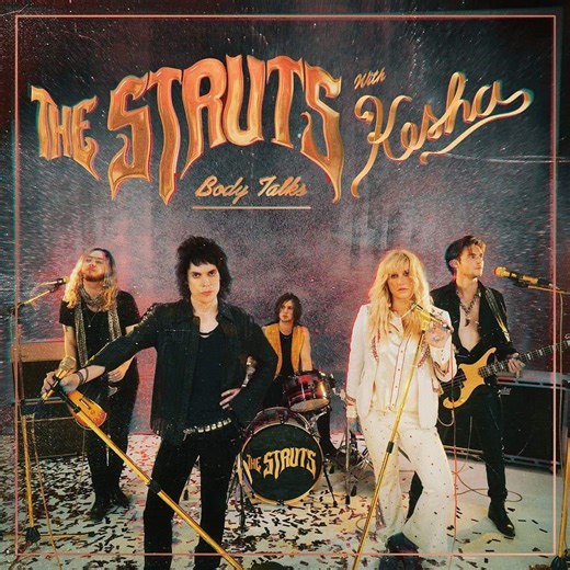 The Struts & Kesha - Body Talks Lyrics