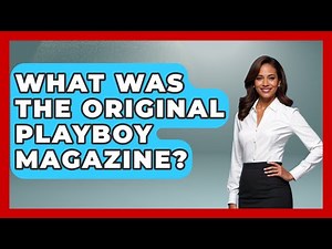 What Was The Original Playboy Magazine? - Im a 50s Baby