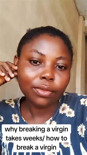 Understanding How to Break a Virgin Carefully