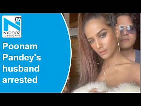 Poonam Pandey's husband Sam arrested for assaulting her 2 weeks after wedding