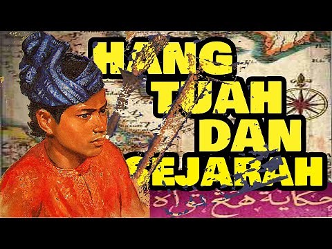 HANG TUAH DAN SEJARAH SEBENAR