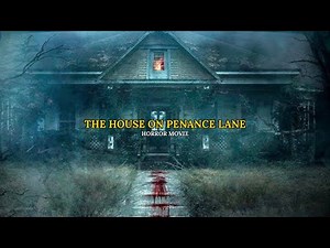 THE HOUSE ON PENANCE LANE (UNCUT) | Full Exclusive Horror Movie | English HD