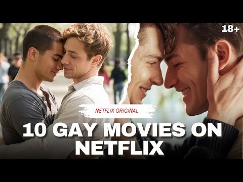 10 Must-Watch Gay Movies on Netflix Right Now 🌈