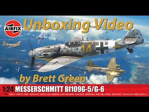 Airfix 1:24 scale Messserschmitt Bf 109 G-5/6 Unboxing Video