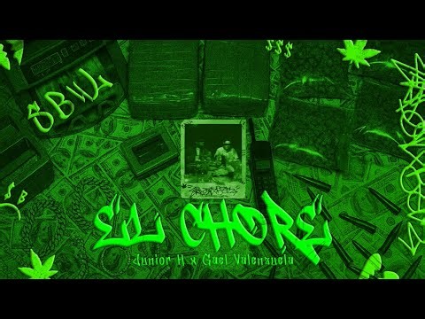 Junior H x Gael Valenzuela - El Chore [Official Video]