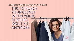 Tips When Clothes Don't Fit - Love Yourself Towards Healthy