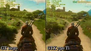 Nvidia GT 1030 vs GTX 750 Ti - Witcher 3 - 1080p