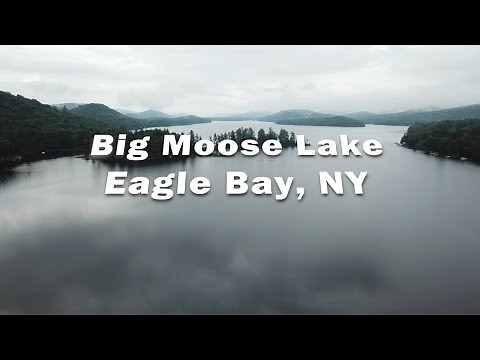 Big Moose Lake Eagle Bay, NY Adirondacks Drone Footage