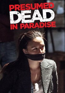 Presumed Dead in Paradise Trailer