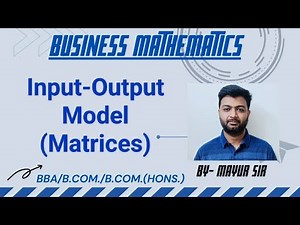 Input-Output Model | Business Mathematics | Graduation