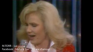 Pour débuter ce week-end, nous plongeons dans la nostalgie et nous retrouvons en janvier 1981 pour écouter le tube de l'époque : "Lui". Belle journée à tous! | Michèle Torr