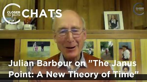 Julian Barbour on “The Janus Point: A New Theory of Time” | Closer To Truth Chats – Lifeboat News: The Blog