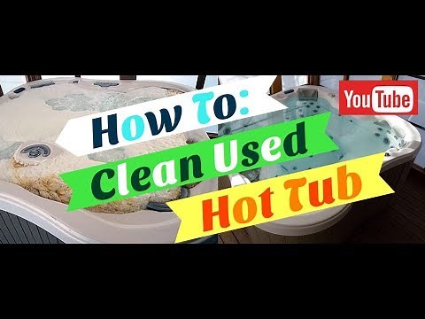How to Clean Used Hot Tub Plumbing