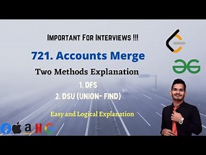 721. Accounts Merge | Leetcode 721 | DFS | DSU | Union-Find | Graphs | GFG | DSA