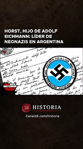 📖 26 HISTORIA | HORST, HIJO DE ADOLF EICHMANN: LÍDER DE NEONAZIS EN ARGENTINA ✖️ 👉 Una extraña carta, delatores que advirtieron sobre una célula terrorista y un operativo policial. Así se descubrieron las actividades en el país de uno de los hijos del arquitecto de la llamada "Solución Final". 🎙️ @‌marcelo.garcia.escritor 📲 Mirá el informe completo en https://bit.ly/3XAIZzp #NazisArgentina #AdolfEichmann #Canal26 | Canal 26