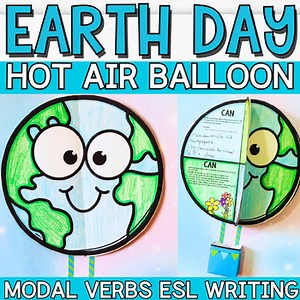 3D Earth Day Hot Air Balloon - ESL Writing Activity Craft Modal Verbs