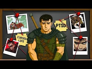 Guts' Entire Story Explained | Berserk