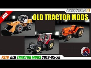 FS19 | Old Tractor Mods (2019-05-26) - review