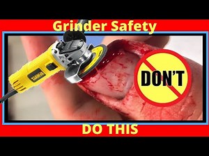 Grinder Safety Dont Do This