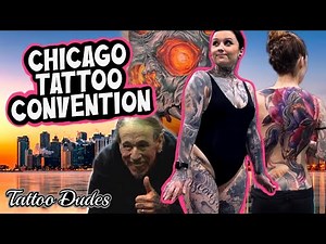 Largest Tattoo Convention in the world: Chicago Tattoo Expo, What Makes it so Special??!!
