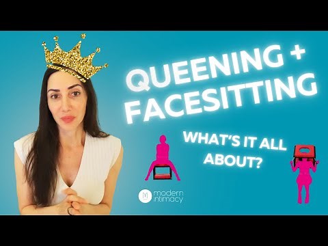 Exploring Queening: Beyond Face Sitting to Power and Pleasure
