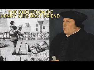 The Execution Of Henry VIII's Best Friend - Thomas Cromwell