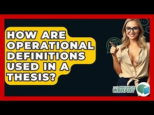 How Are Operational Definitions Used In A Thesis? - The Language Library