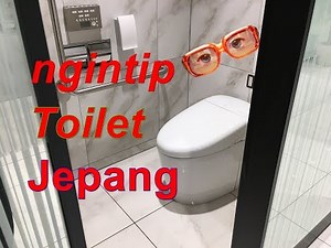 Ngintip #Toilet di Jepang....Gimana hasilnya....???? #JapaneseToilets