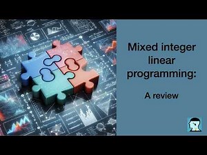 Mixed integer linear programming: Incorporate discrete decisions in linear optimization problems