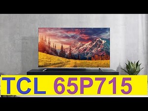TCL 65P715 Smart 4K 65 inch - Android TV TCL 2020 có gì đặc biệt