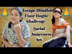 Escape Blindfold Floor Hogtie Challenge|| Most Requested Video 🙏