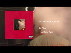 Lil Float - Welcome Back, Float Video