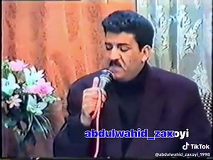 ‏#abdulwahid_zaxoyi_1998