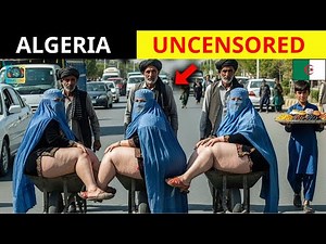 Life in Algeria: The Forgotten Country with Traditions That Confuse the World - Travel Documentary