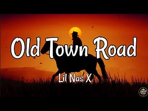 Old Town Road (Lyrics) - Lil Nas X
