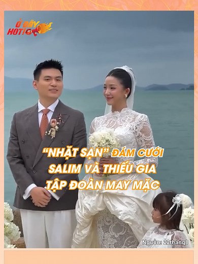 Hôn lễ Salim và Thiếu gia Tập đoàn May Mặc