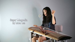 A Playful Gayageum Cover of the Grateful Dead Song 'Sugar Magnolia'