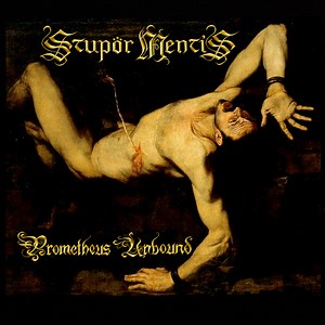 Stupor Mentis - Prometheus Unbound