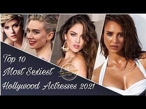 Top 10 Most Sexiest Hollywood Actresses 2021-THE FINAL TEN