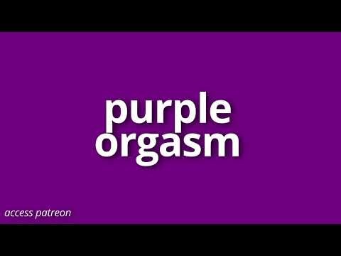 Hands Free purple Orgasm - HFO