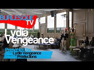 Lydia Vengeance Performance Curtain Call (From Elsie Rooftop High Tea Burlesque)