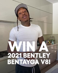 Get on my level and enter for your chance to win a 2021 Bentley Bentayga V8 with $20,000 cash in the trunk! | Wiz Khalifa