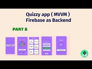 Quizzy App Firebase As Backend ( MVVM ) Part 8 : Adding and Fetching Quiz Questions