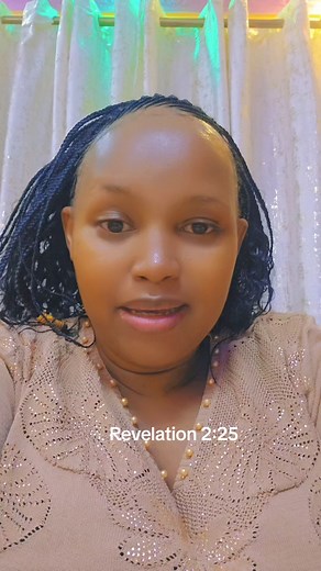 Revelation 2:25 | Gachohi Betty