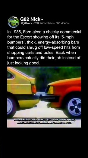 In 1985, Ford aired a cheeky commercial for the Escort showing off its '5-mph bumpers'