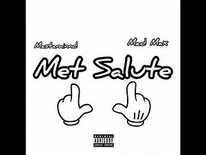 Mastaminnd_ft_MadMax - MET SALUTE (Prod. by FOX WRLD ENT.)
