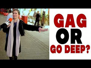 Do Girls Gag or Go All the Way? | Shocking Answers by Girls