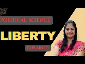 Liberty explained | political science